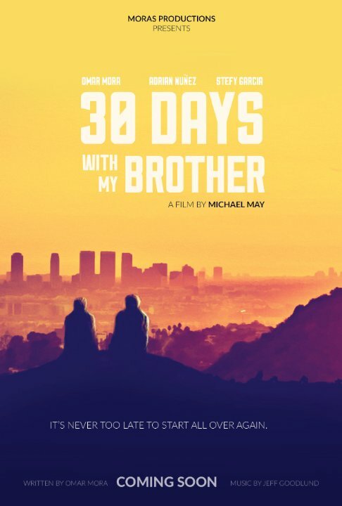 30 Days with My Brother (2016)