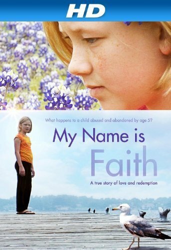 My Name Is Faith (2012)