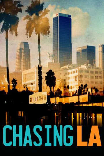 Chasing LA (2012)